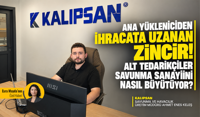 Ana yükleniciden ihracata uzanan zincir! Alt tedarikçiler savunma sanayiini nasıl büyütüyor?
