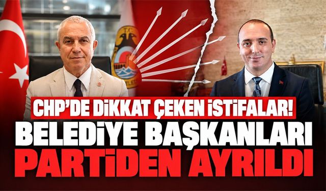 CHP’de dikkat çeken istifalar! Alanya ve Konyaaltı belediye başkanları partiden ayrıldı