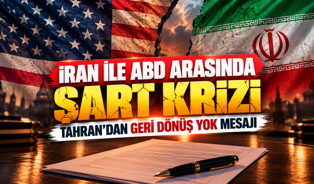İran ile ABD arasında şart krizi: Tahran’dan geri dönüş yok mesajı