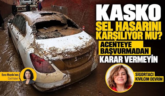 Kasko sel hasarını karşılıyor mu? Acenteye başvurmadan karar vermeyin