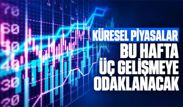 Piyasalar haftaya toparlanmayla başladı: 3 haber bekleniyor