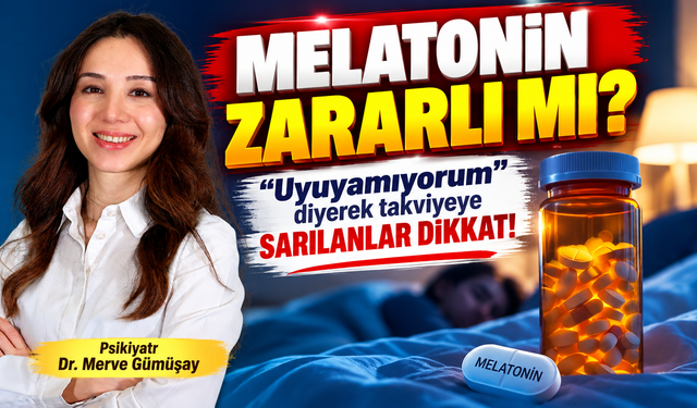 Melatonin zararlı mı? “Uyuyamıyorum” diyerek takviyeye sarılanlar dikkat!