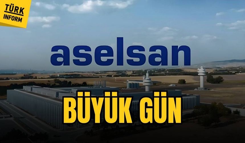 Heyecanlandıran gün: ASELSAN bugün ne açıklayacak?