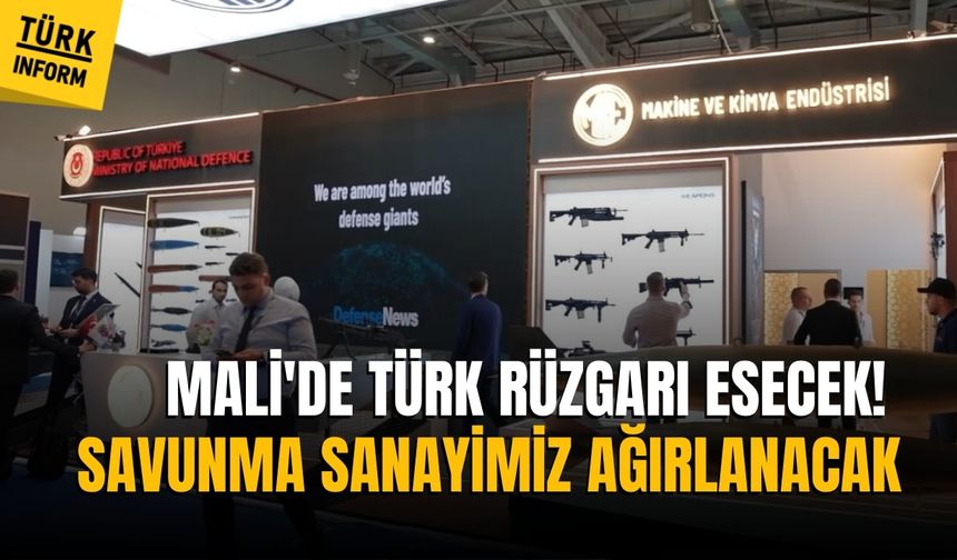 Mali'de Türk rüzgarı esecek! Savunma sanayimiz ağırlanacak