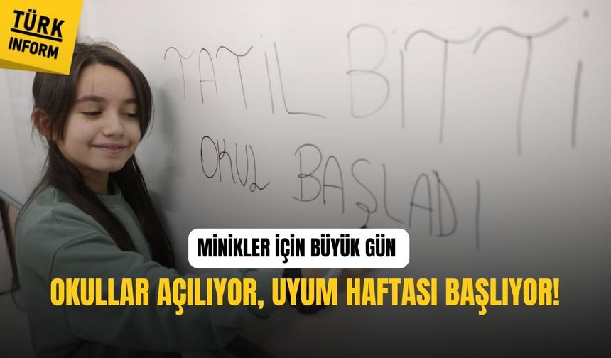 Okul zili çalıyor, miniklerin uyum haftası bugün başlıyor!