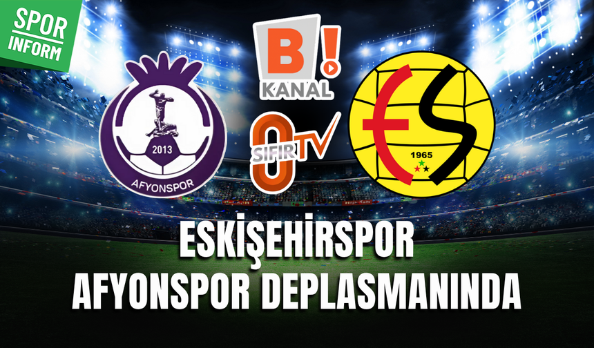 Afyonspor - Eskişehirspor CANLI MAÇ YAYINI LİNKİ 3. LİG