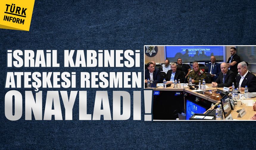 İsrail Kabinesi ateşkesi resmen onayladı Gazze’de yeni dönem başladı