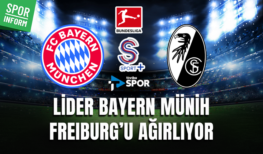 Bayern Münih - Freiburg CANLI İZLE BUNDESLIGA