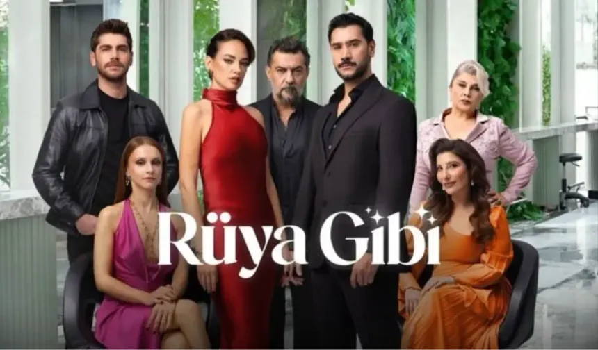 Rüya Gibi dizisi ne zaman başlıyor, ilk bölüm ne zaman? Rüya Gibi dizisi hangi kanalda, hangi gün yayınlanacak?