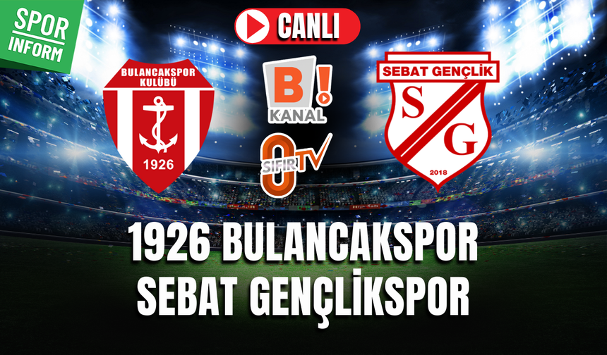 1926 Bulancakspor - Sebat Gençlikspor CANLI İZLE | Nesine 3. Lig