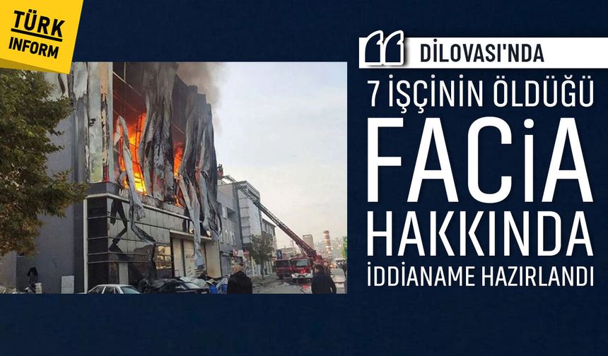 Dilovası faciasında yeni gelişme: 16 sanık hakkında iddianame hazırlandı