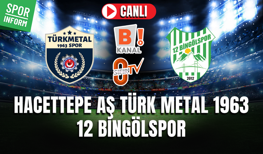 Hacettepe Türk Metal 1963 - 12 Bingölspor MAÇI CANLI İZLE | Nesine 3. Lig