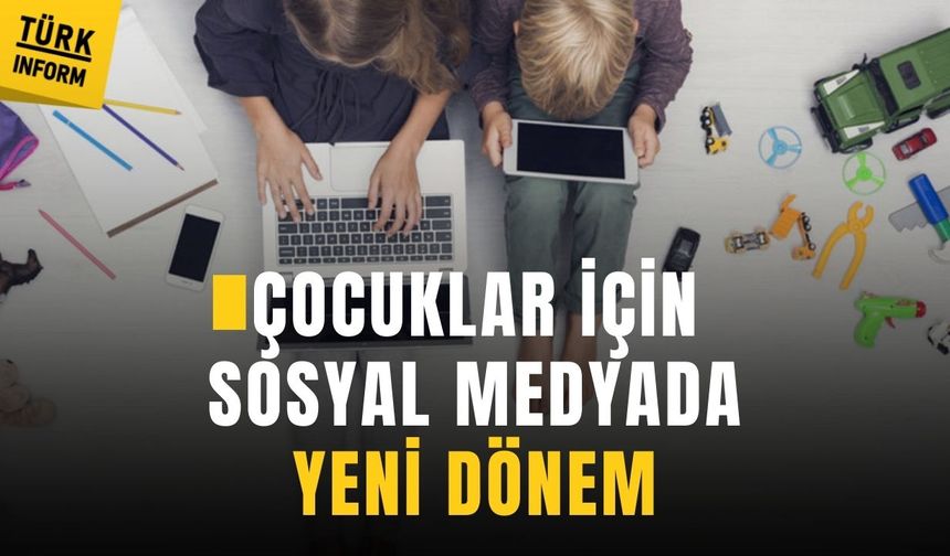 Çocuklar için sosyal medyada yeni dönem