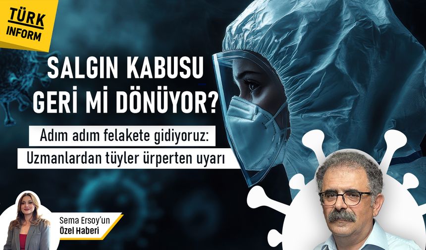SALGIN KABUSU GERİ Mİ DÖNÜYOR? Adım adım felakete gidiyoruz: Uzman Hekim Onur Hamzaoğlu'ndan tüyler ürperten uyarı
