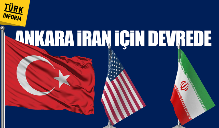 Ankara İran için devrede