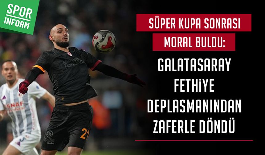 Galatasaray - Fethiyespor maç sonucu