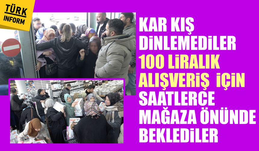 Bursa'da vatandaşlar kar kış dinlemedi: 100 liralık alışveriş için mağaza önünde saatlerce bekledi!