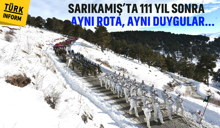 Sarıkamış’ta 111 yıl sonra aynı rota, aynı duygular...