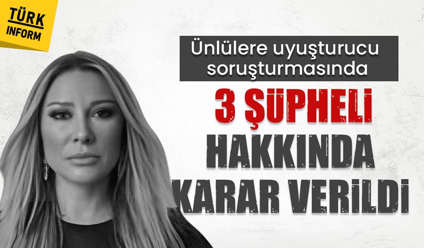 Ünlülere yönelik uyuşturucu soruşturmasında 3 isme tutuklama kararı!