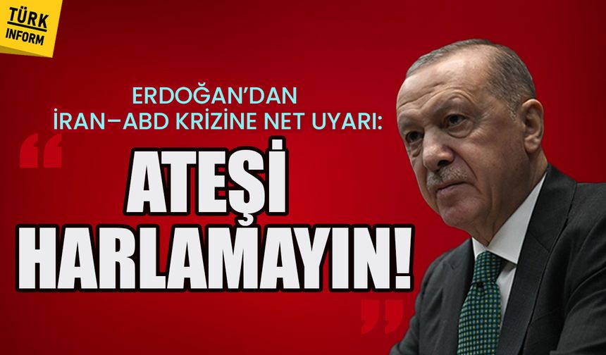 Son Dakika: Erdoğan’dan İran–ABD krizine net uyarı: Ateşi harlamayın