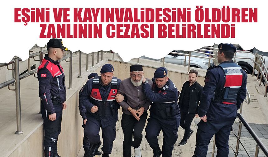 Zonguldak'ta eşini ve kayınvalidesini öldüren zanlının cezası belirlendi