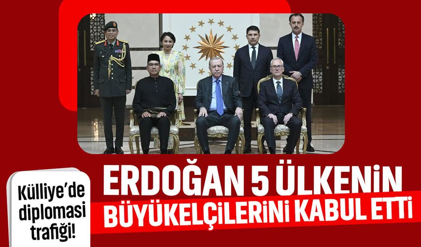 Külliye’de diplomasi trafiği! Erdoğan 5 ülkenin büyükelçilerini kabul etti