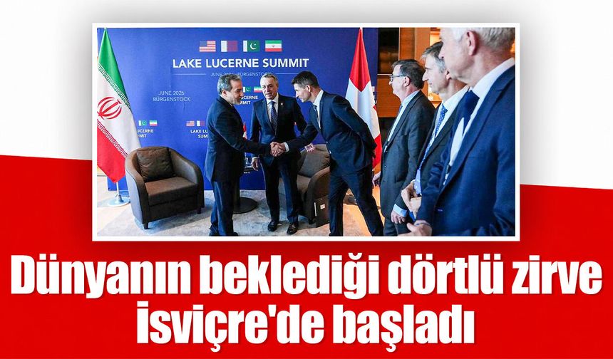Dünyanın beklediği dörtlü zirve İsviçre'de başladı