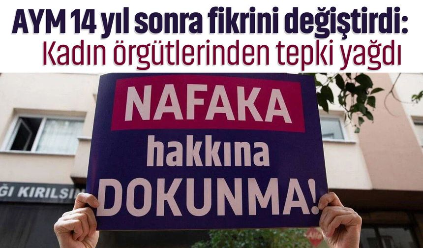 AYM 14 yıl sonra fikrini değiştirdi: Kadın örgütlerinden tepki yağdı