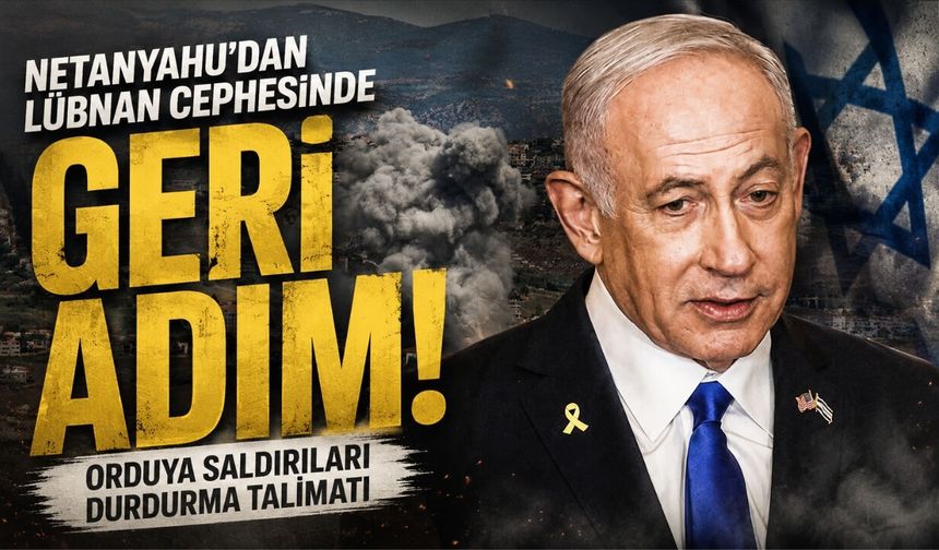 İsrail basınından dikkat çeken iddia: Netanyahu Lübnan saldırıları için yeni emir verdi