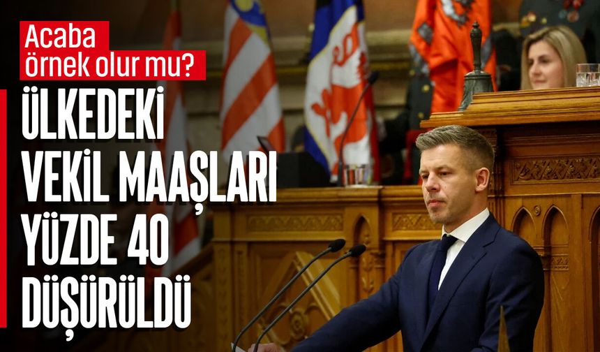 Milletvekillerinin tamamı onayladı! Ülkedeki vekil maaşları yüzde 40 düşürüldü