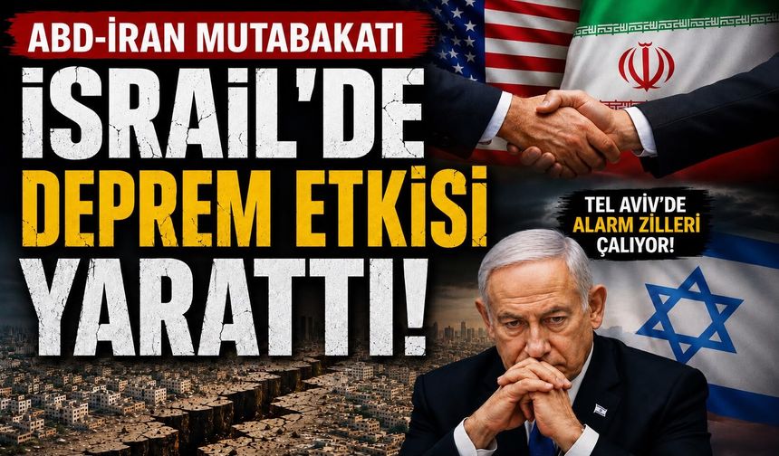 ABD-İran mutabakatı İsrail'de deprem etkisi meydana getirdi