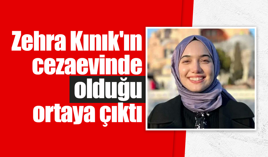 Eski Kızılay Başkanı'nın kızı Zehra Kınık'ın cezaevinde olduğu ortaya çıktı!