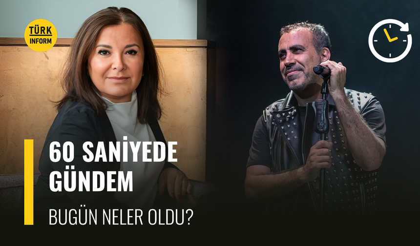 60 saniyede gündem!