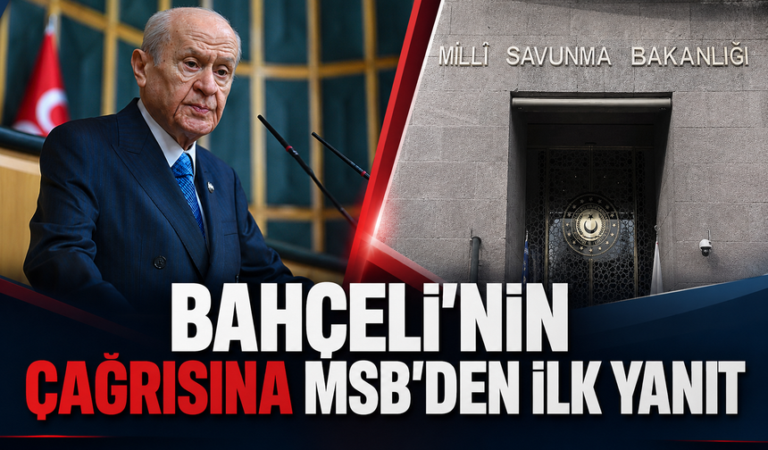Bahçeli'nin askeri hastane çağrısına MSB'den ilk yanıt