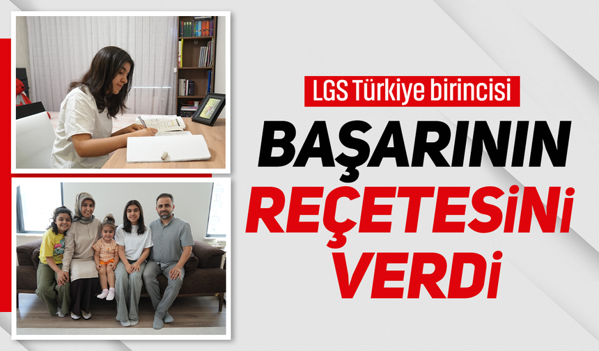 LGS Türkiye birincisinden başarı reçetesi: Az telefon, çok tekrar