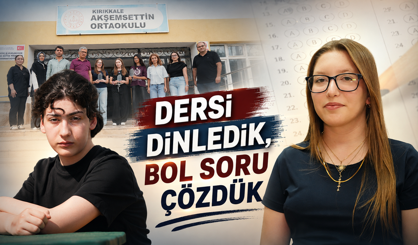 Kırıkkale'nin LGS birincilerinden başarı sırları: "Dersleri dinledim, bol soru çözdüm"
