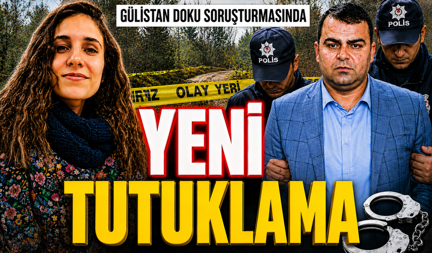 Gülistan Doku soruşturmasında yeni tutuklama
