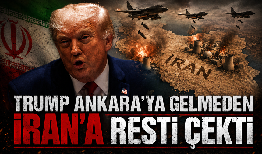Trump Ankara'ya gelmeden resti çekti: "İran ile anlaşma ya da 1 saatte imha"