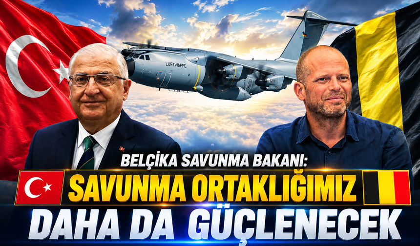 Belçika Savunma Bakanı duyurdu: "Savunma ortaklığımız daha da güçlenecek"