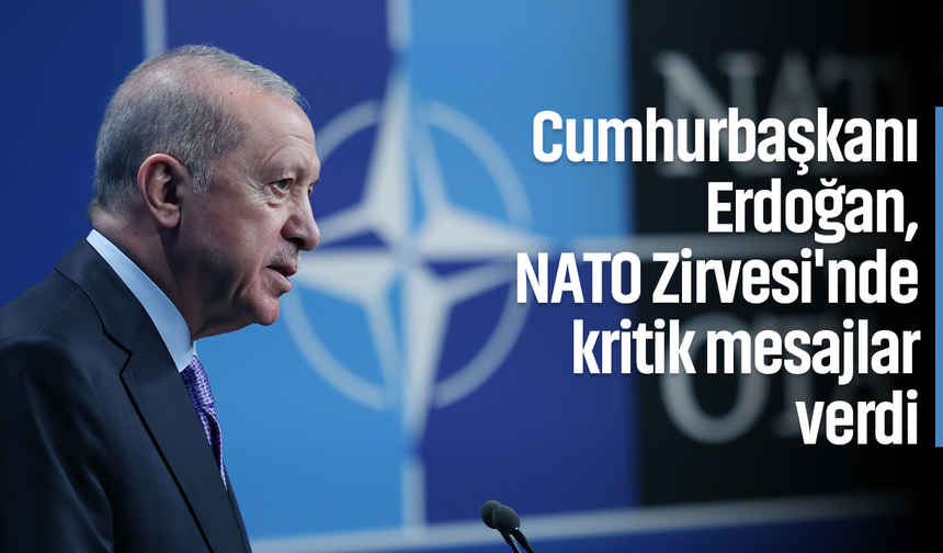 Cumhurbaşkanı Erdoğan Türkiye'yi öne çıkardı: NATO'ya 'yeni merkez' önerisi!