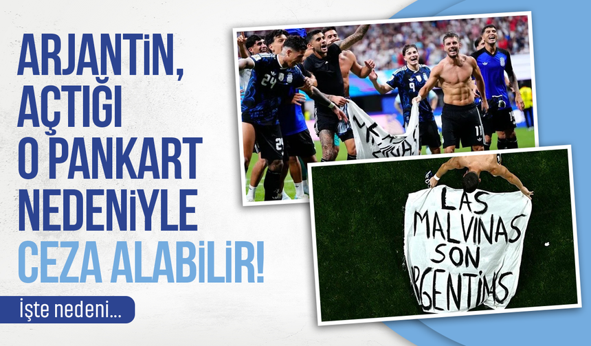 Arjantin, açtığı o pankart nedeniyle ceza alabilir! İşte nedeni...