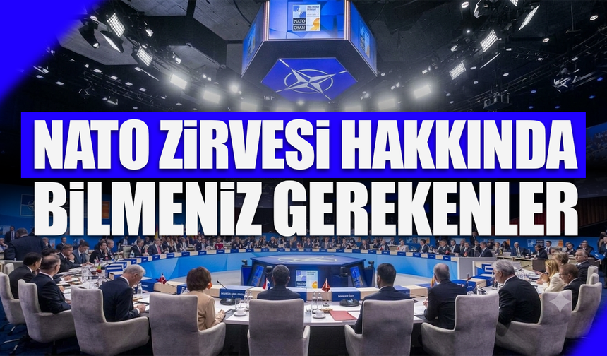Dünyanın kalbi Ankara’da atıyor: 32 müttefik NATO Zirvesi'nde buluştu! Peki zirveye dair neler biliyoruz?