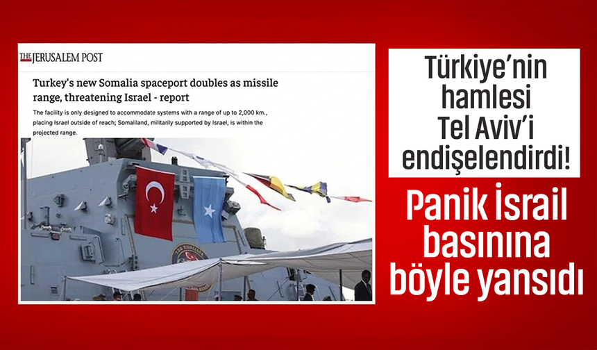 Türkiye’nin hamlesi Tel Aviv’i endişelendirdi! Panik basına yansıdı