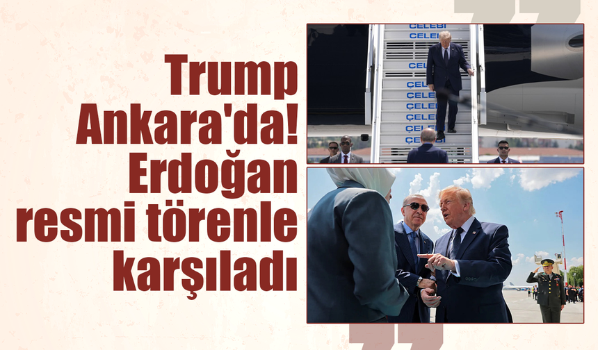 Donald Trump'ın uçağı Ankara'ya iniş yaptı!