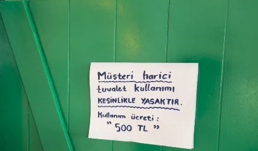 Turizm beldesinde şaşkına çeviren uygulama! Tuvaleti kullanmanın bedeli 500 TL