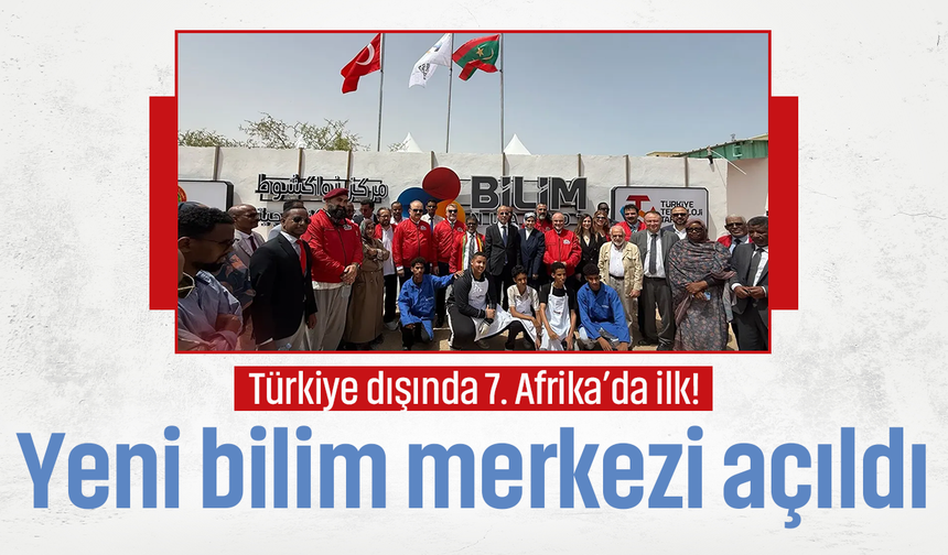 T3 Vakfı'ndan Afrika'da bir ilk! Moritanya'da bilim merkezi açıldı