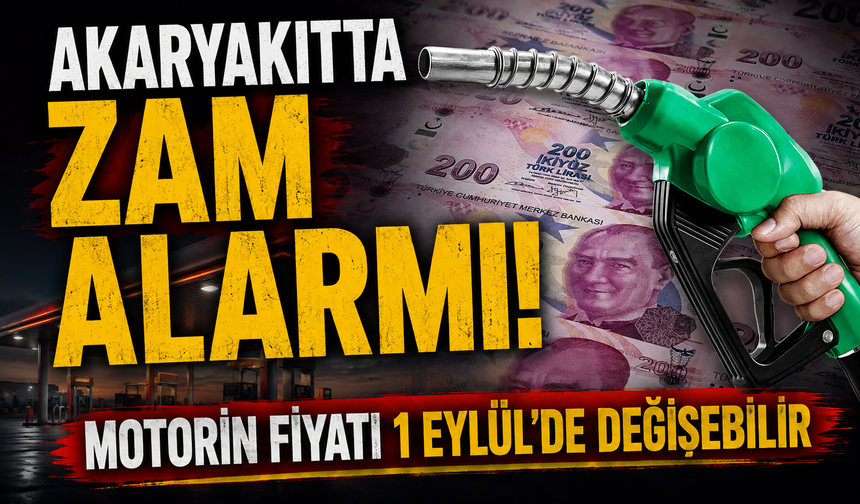 Akaryakıtta zam alarmı! Motorin fiyatı 1 Eylül'de değişebilir