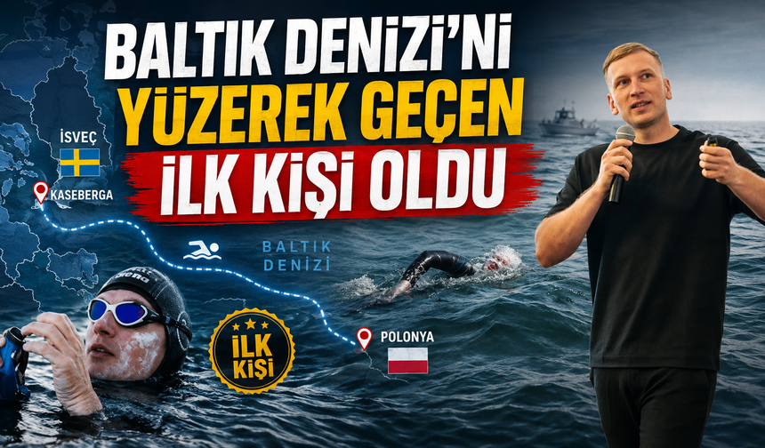 Baltık Denizi'ni yüzerek geçen ilk kişi oldu