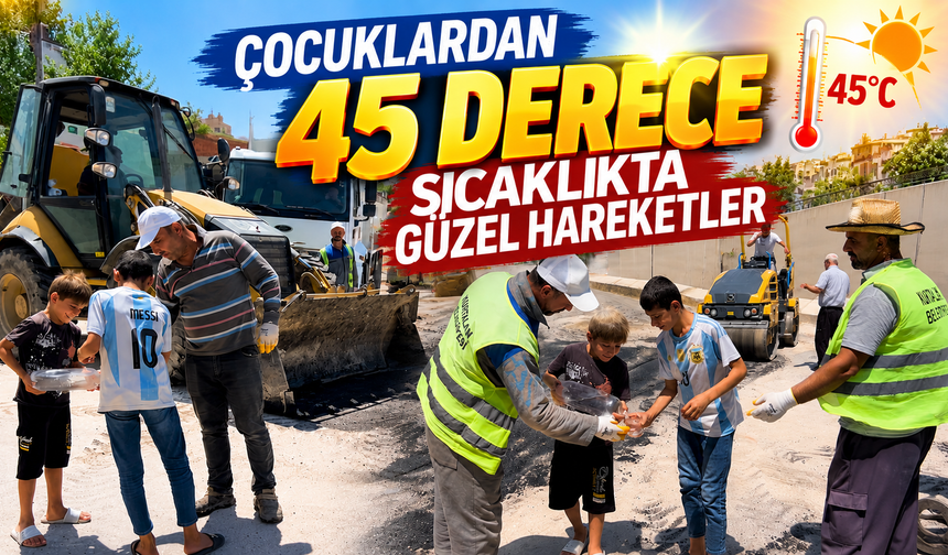 Çocuklardan 45 derece sıcaklıkta güzel hareketler