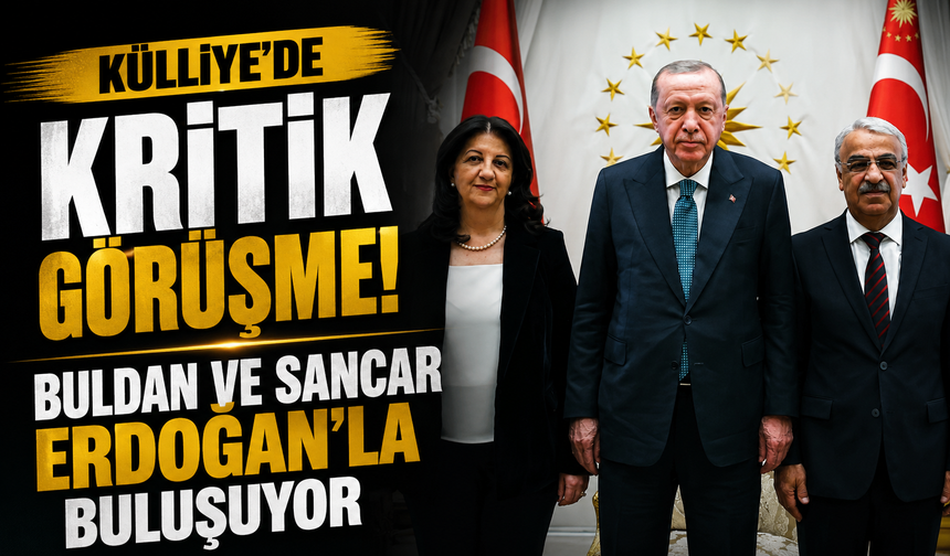 Külliye’de kritik görüşme! Buldan ve Sancar Erdoğan’la buluşuyor